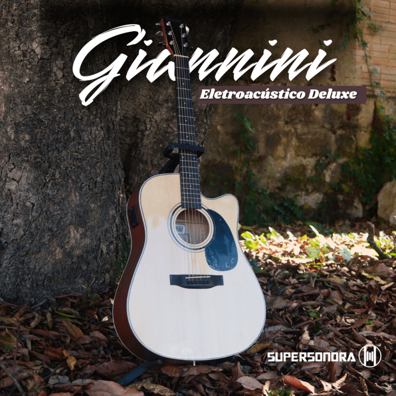 Violão Giannini Eletroacústico Deluxe Aço – O som que você&nbsp;merece!