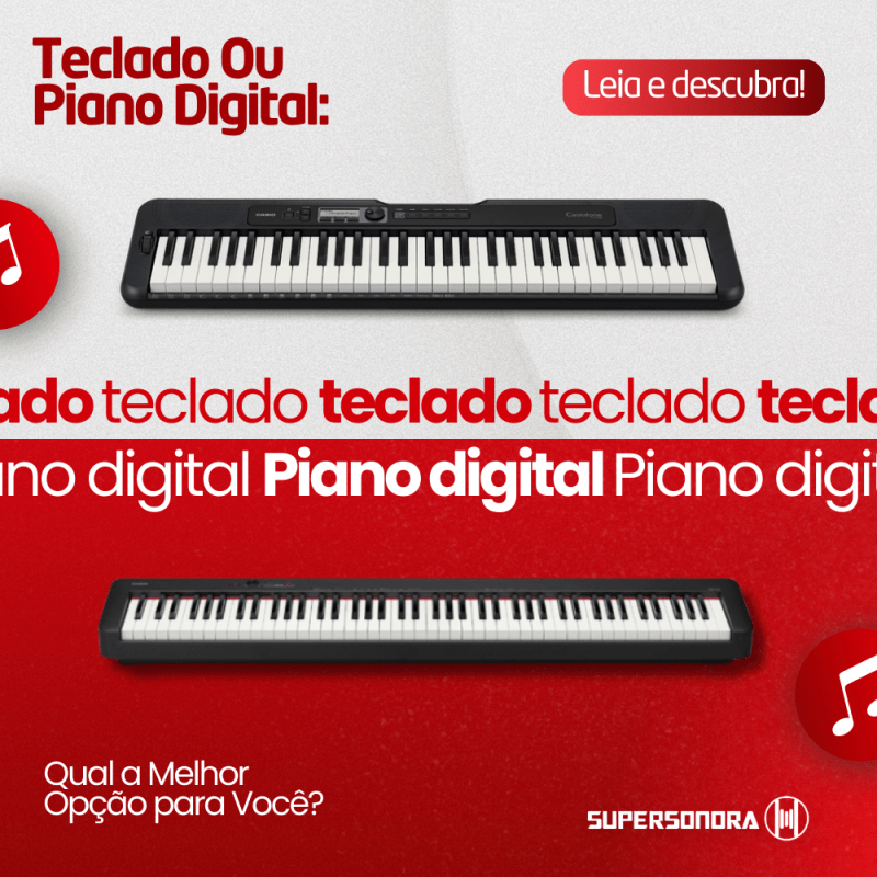 Teclado ou Piano Digital: Qual a Diferença e Qual é o Ideal para&nbsp;Você?