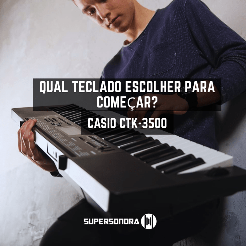 Teclado Casio CTK-3500: o teclado ideal para iniciantes que querem aprender&nbsp;música